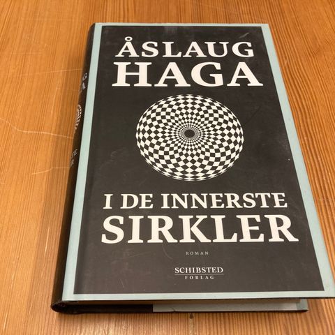 Åslaug Haga : I DE INNERSTE SIRKLER