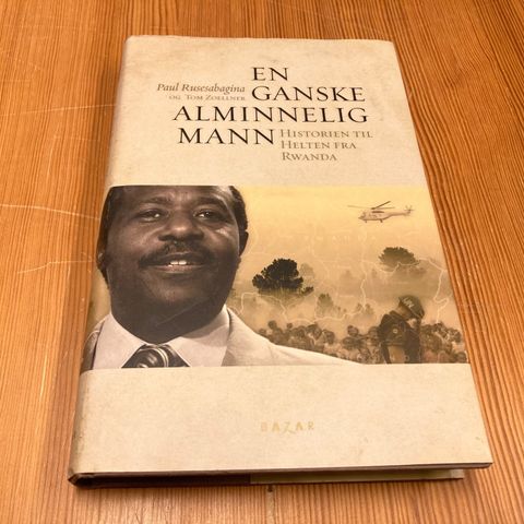 Paul Rusesabagina/Tom Zoellner : EN GANSKE ALMINNELIG MANN