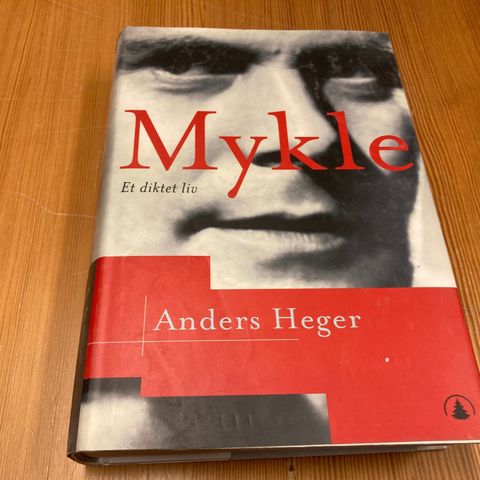 Anders Heger : MYKLE - ET DIKTET LIV