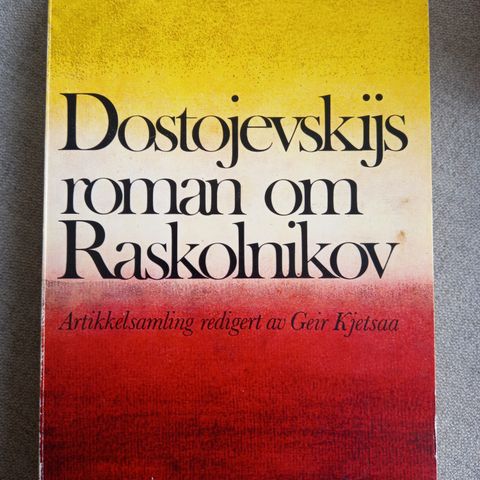 Dostojevskij roman om Raskolnikov av Geir Kjetsaa