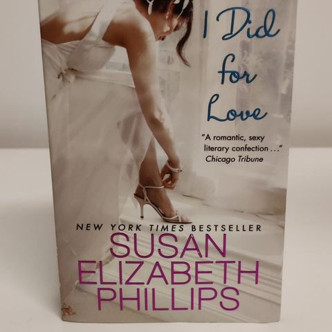 What I did for love - Susan Elizabeth Phillips (pocket)