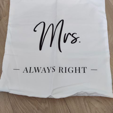 Mr right, Mrs always right putetrekk