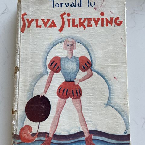 Torvald Tu: Sylvia Silkeving - Norli 1931