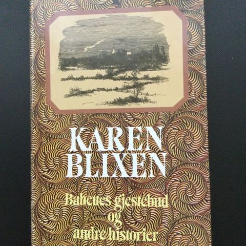 Karen Blixen: Babettes gjestebud og andre historier