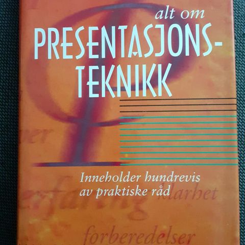 ALT OM PRESENTASJONSTEKNIKK - Antony Jay & Ros Jay. SOM NY!