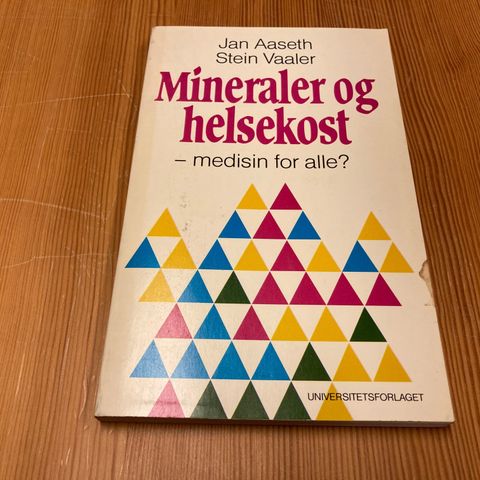 Jan Aaseth/Stein Vaaler : MINERALER OG HELSEKOST - MEDISIN FOR ALLE ?