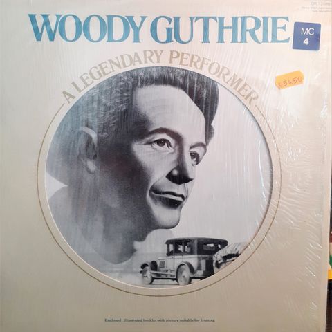 Woody Guthrie – A Legendary Performer, 1977