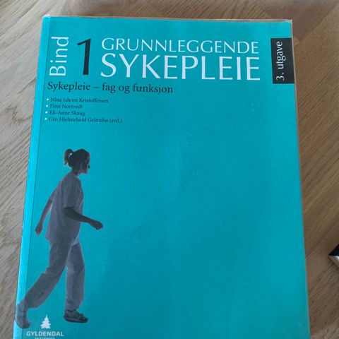 Grunnleggende sykepleie - sykepleie fag og funksjon