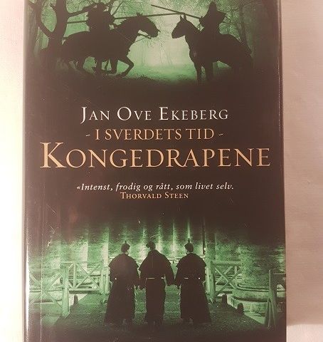 I sverdets tid – Kongedrapene - Jan Ove Ekeberg