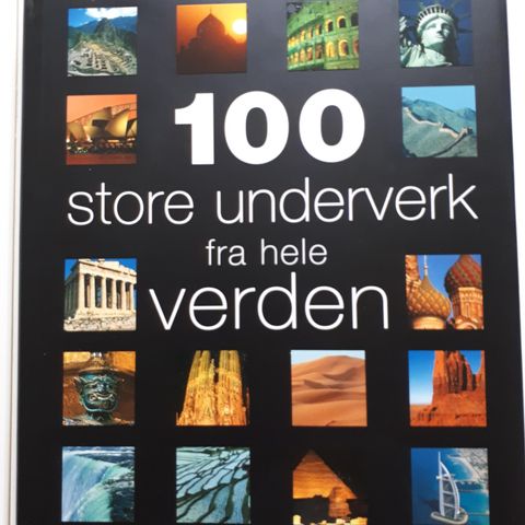 100 store underverk fra hele verden Bok