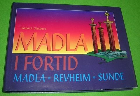 Madla i fortid - Madla - Revheim - Sunde (1996)