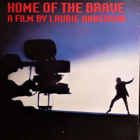Laurie Anderson – Home Of The Brave, 1986