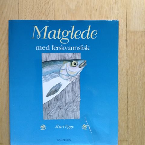 Matglede med ferskvannsfisk - Kari Egge