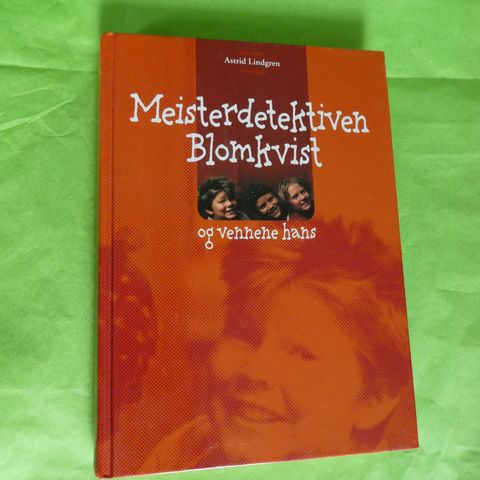 Meisterdetektiven Blomkvist og vennene hans: 2 i 1 bok (nynorsk)