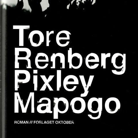 Tore Renberg – Pixley Mapogo