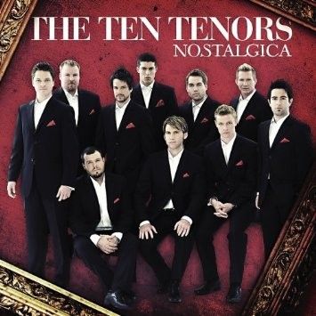 The Ten Tenors – Nostalgica, 2008