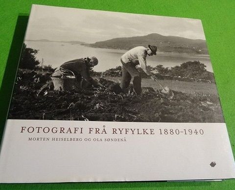Fotografi frå Ryfylke 1880-1940 (2007)
