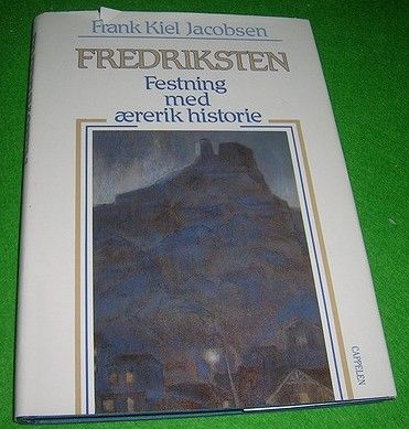 Fredriksten. Festning med ærerik historie (1988)