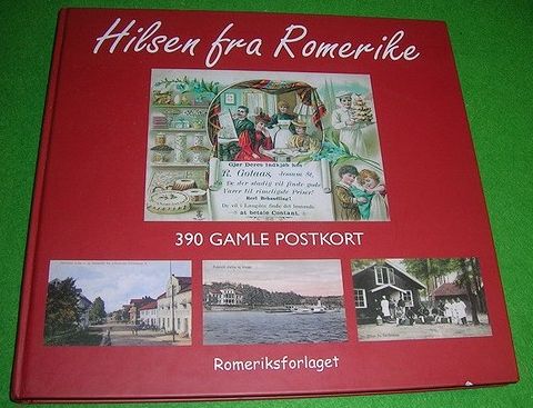 Hilsen fra Romerike. 390 gamle postkort.