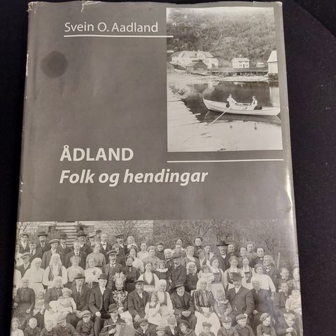 Ådland. Folk og hendingar av Svein O. Aadland.