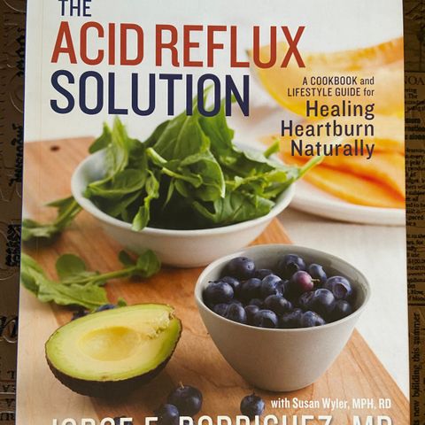 The Acid Reflux Solution by Dr. Jorge E. Rodriguez.