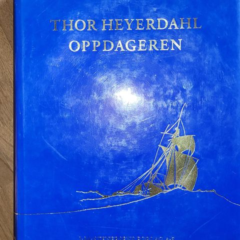 Thor Heyerdahl - Oppdageren