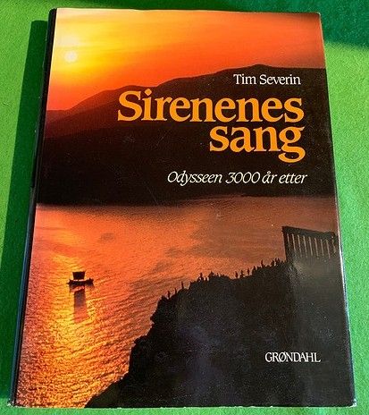 Tim Severin - Sirenenes sang. Odysseen 3000 år etter