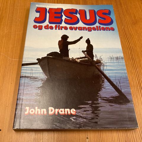 John Drane : JESUS OG DE FIRE EVANGELIENE