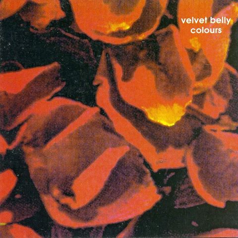 CD! - VELVET BELLY - COLOURS D-BUT cd007 Minstepris Kr. 150.-