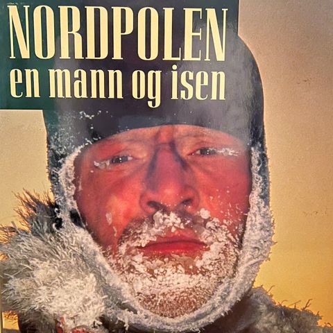 Børge Ousland - Nordpolen - En mann og isen
