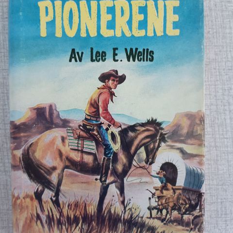 Lee E. Wells - Pionerene