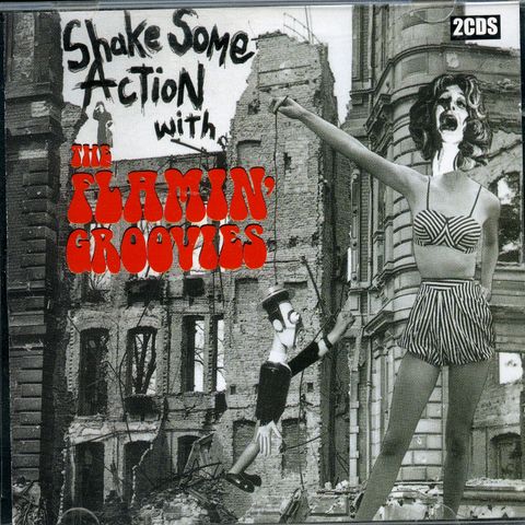THE FLAMIN' GROOVIES - SHAKE SOME ACTION WITH - 2X CD'S