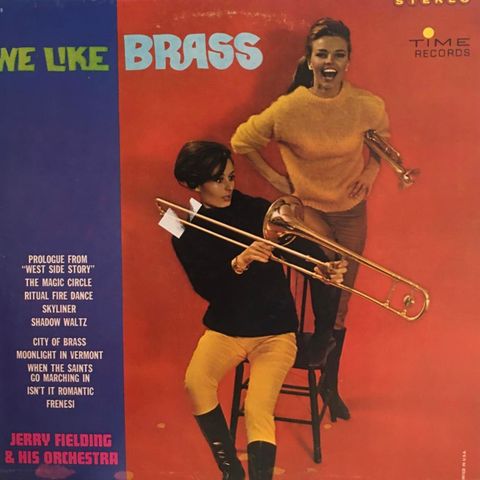 Jerry Fielding & His Orchestra* – We Like Brass (LP, Album 1964)