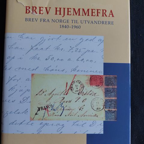 Brev hjemmefra brev fra Norge til utvandrere 1840-1960.