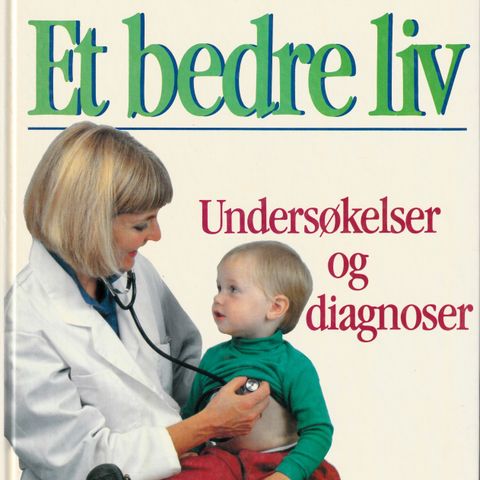 Et bedre liv – undersøkelser og diagnoser