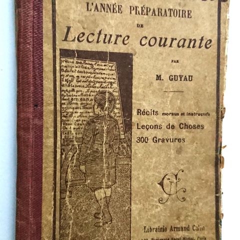 Jean-Marie Guyau - L'année préparatoire de lecture courante 1918 på fransk