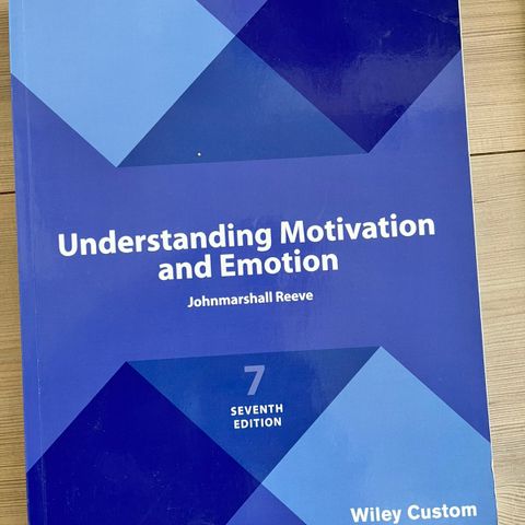 Wiley Custom - Understanding motivation and emotion 