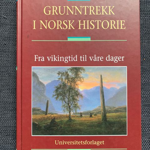 Grunntrekk i norsk historie - Fra vikingtid til våre dager