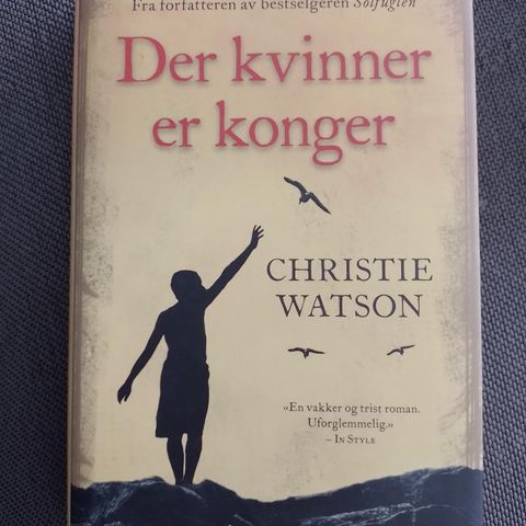 DER KVINNER ER KONGER - Christie Watson. SOM NY!