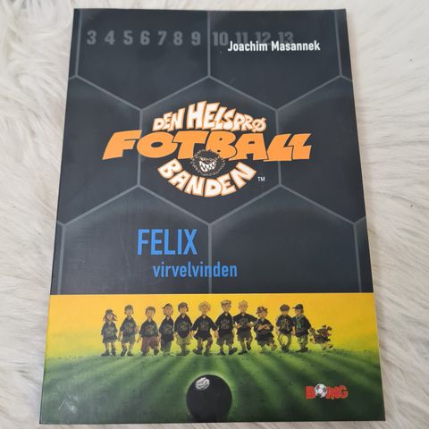 Den helsprø fotballbanden: Felix, virvelvinden