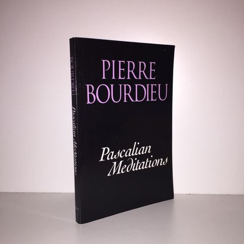 Pascalian Meditations - Pierre Bourdieu. 2006