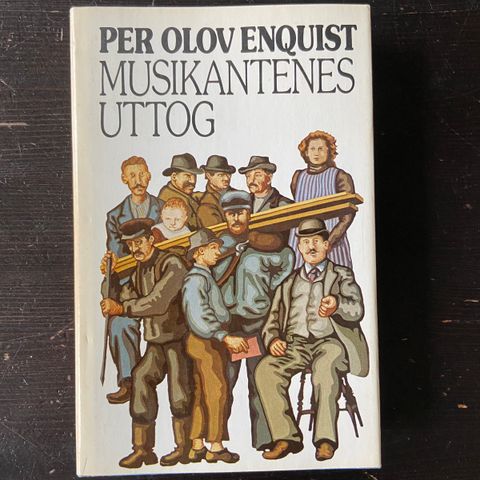 Per Olov Enquist - Musikantenes uttog