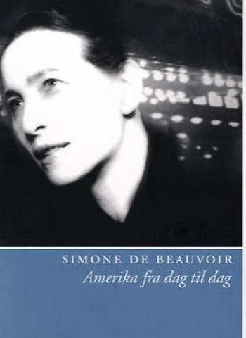 Amerika fra dag til dag. Simone de Beauvoir