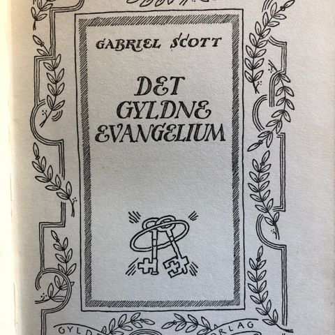 Gabriel Scott: Det gyldne evangelium (1926)