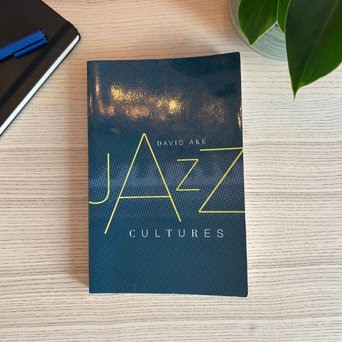 Jazz Cultures - David Ake