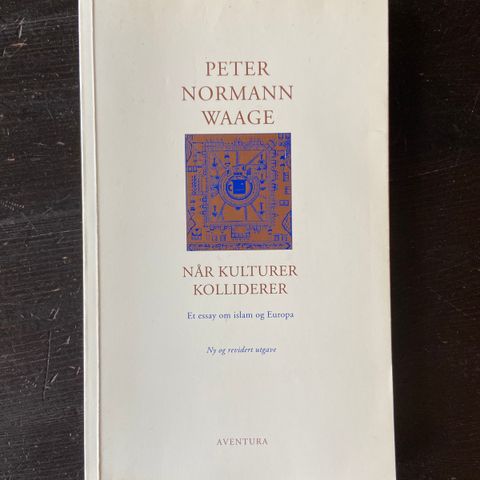 Peter Normann Waage - Når kulturer kolliderer