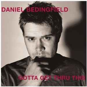 Daniel Bedingfield – Gotta Get Thru ( CD, Album 2003)