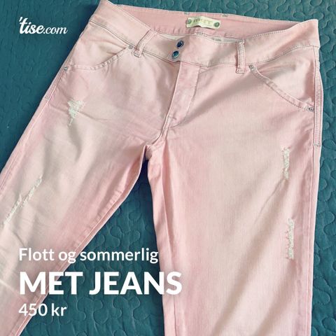 MET jeans - flott sommerbukse!