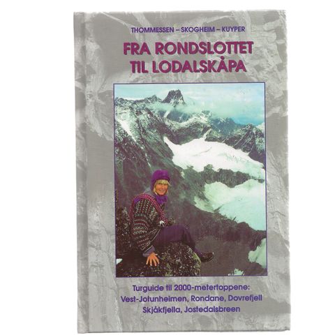 Thommessen Skogheim Kuyper  Fra Rondeslottet til Lodalskåpa Turguide 1995