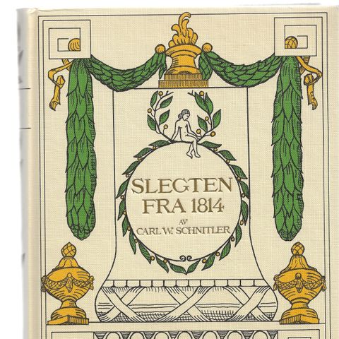 Carl W. Schnitler Slegten fra 1814 Faksimilieutgave 1989 fra 1911 innb.